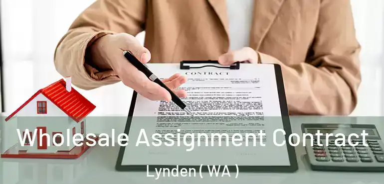  Wholesale Assignment Contract Lynden ( WA )