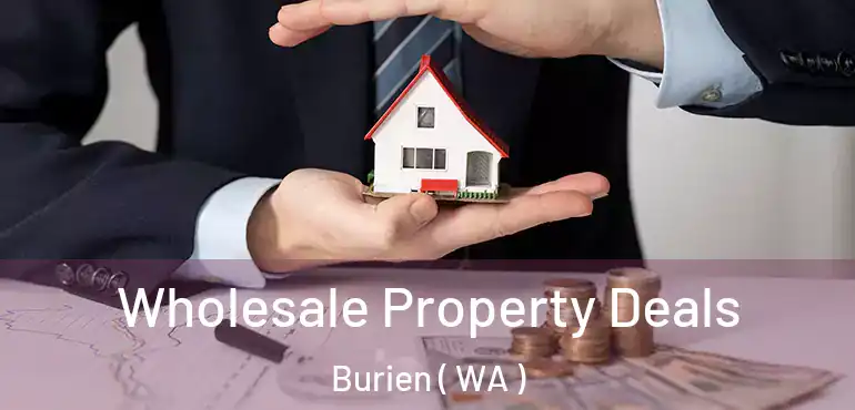  Wholesale Property Deals Burien ( WA )