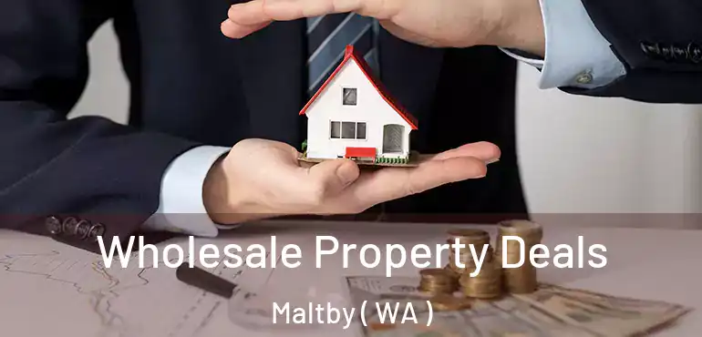  Wholesale Property Deals Maltby ( WA )