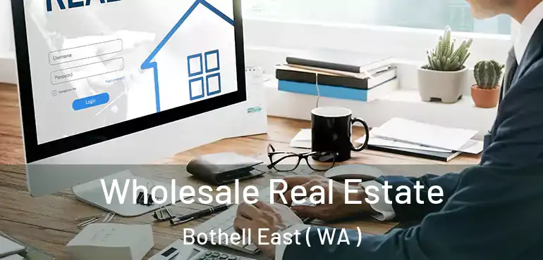  Wholesale Real Estate Bothell East ( WA )
