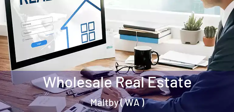  Wholesale Real Estate Maltby ( WA )