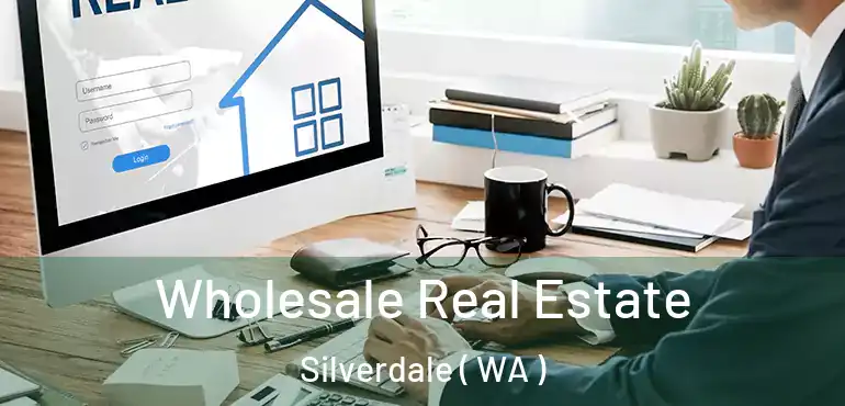  Wholesale Real Estate Silverdale ( WA )