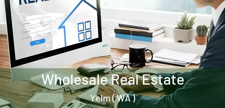 Wholesale Real Estate Yelm ( WA )