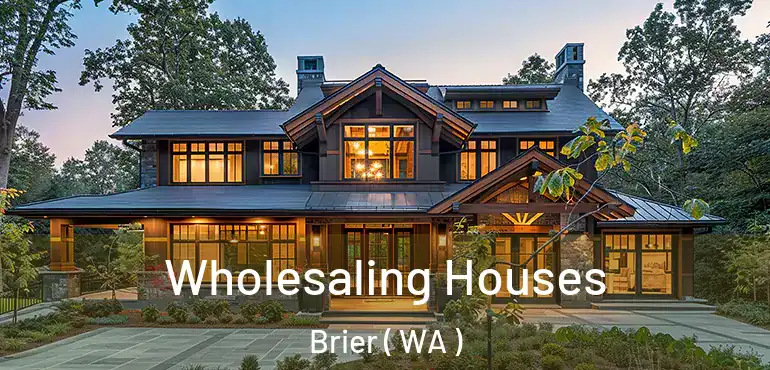  Wholesaling Houses Brier ( WA )