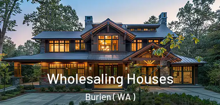  Wholesaling Houses Burien ( WA )