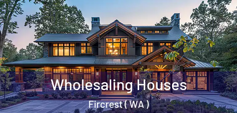  Wholesaling Houses Fircrest ( WA )