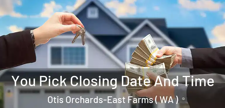  You Pick Closing Date And Time Otis Orchards-East Farms ( WA )